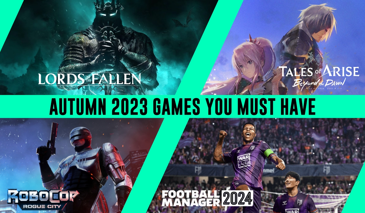 Autumn 2023 Games You Must Have