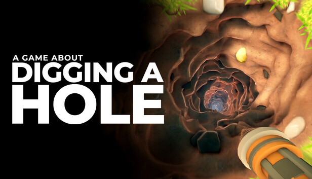 

A Game About Digging A Hole