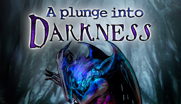 

A Plunge into Darkness