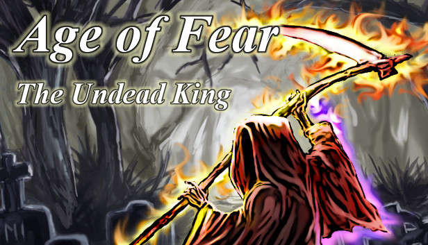 

Age of Fear: The Undead King