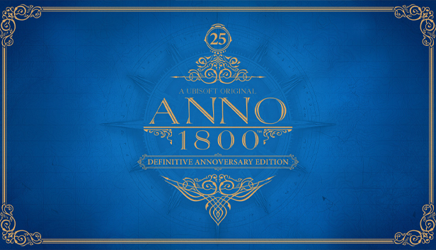 

Anno 1800 Definitive Annoversary Edition