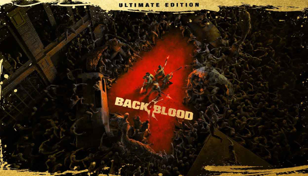 back 4 blood ultimate edition gameplay