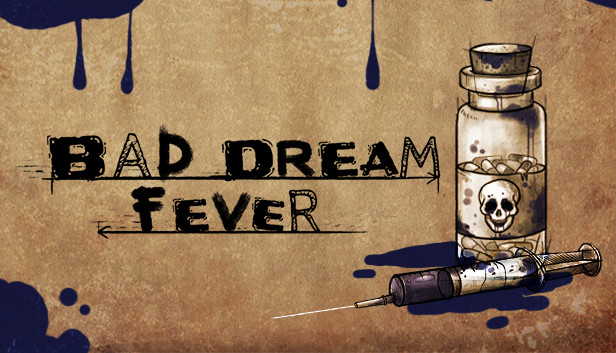 

Bad Dream: Fever