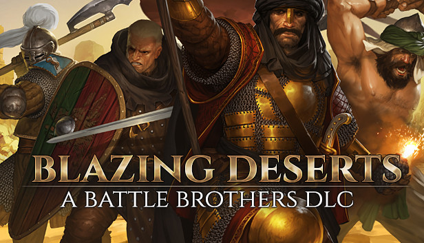 

Battle Brothers - Blazing Deserts