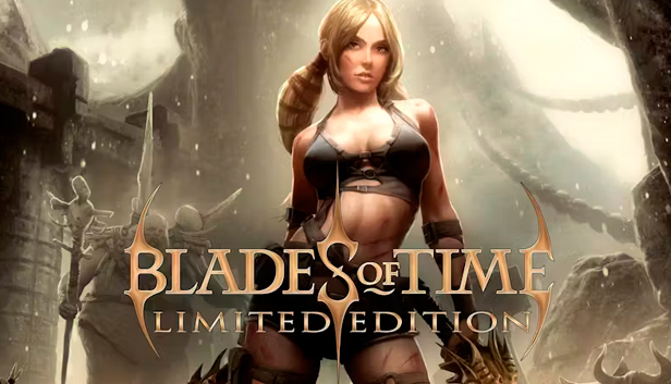 

Blades of Time Limited Edition