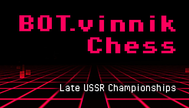 

BOT.vinnik Chess: Late USSR Championships