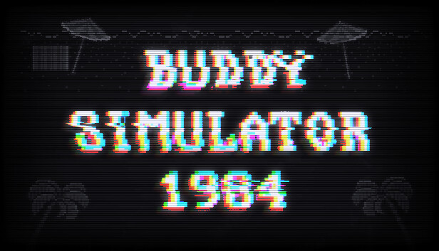 Buddy Simulator 1984