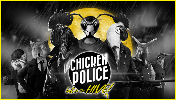 

Chicken Police: Into the HIVE!