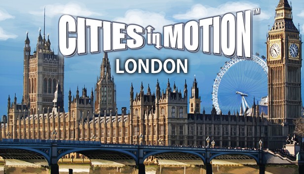 

Cities in Motion: London