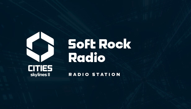 Cities: Skylines II - Soft Rock Radio