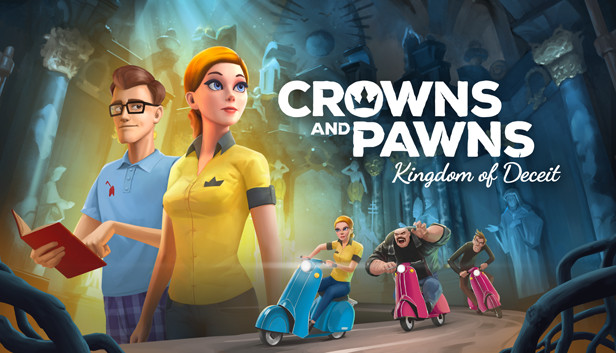 

Crowns and Pawns: Kingdom of Deceit