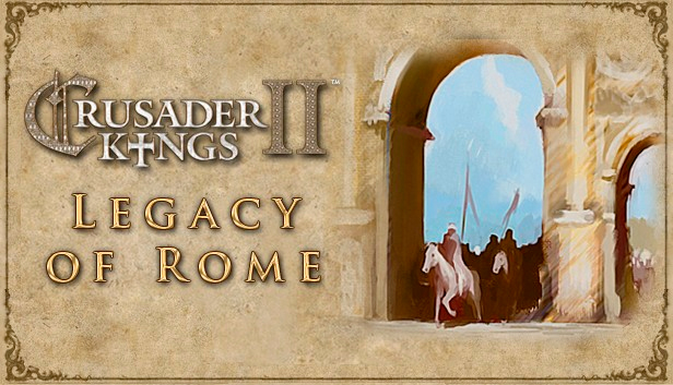 

Crusader Kings II: Legacy of Rome