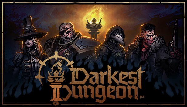 

Darkest Dungeon II