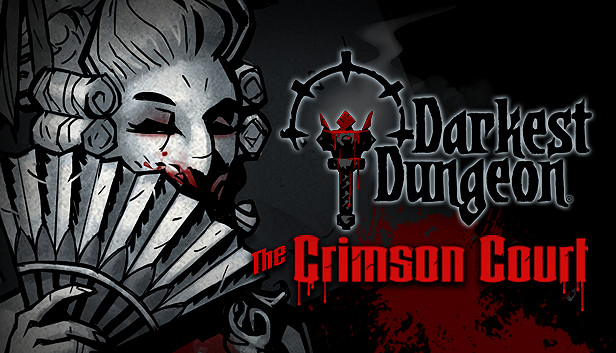 Darkest Dungeon: The Crimson Court