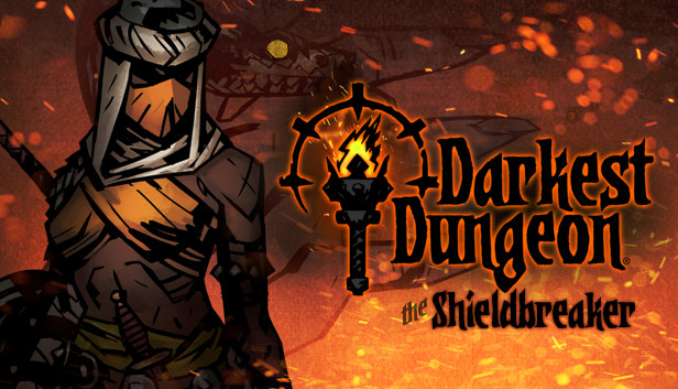 

Darkest Dungeon: The Shieldbreaker