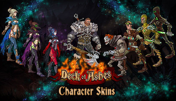 Deck of Ashes - Unique Character Skins