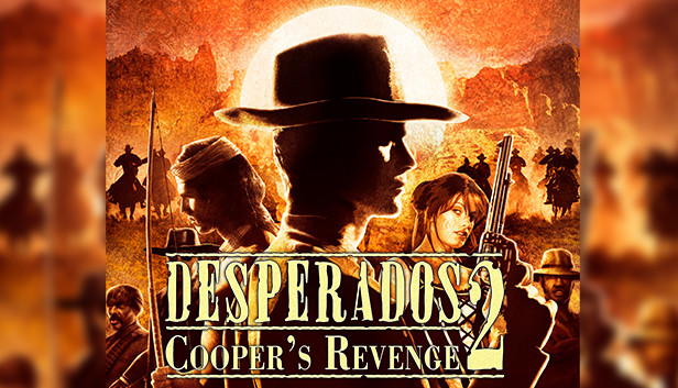 Desperados 2: Cooper's Revenge