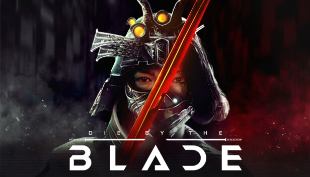 

Die by the Blade