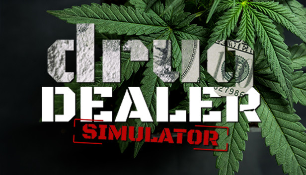 

Drug Dealer Simulator