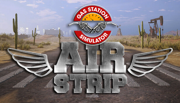 Gas Station Simulator Airstrip