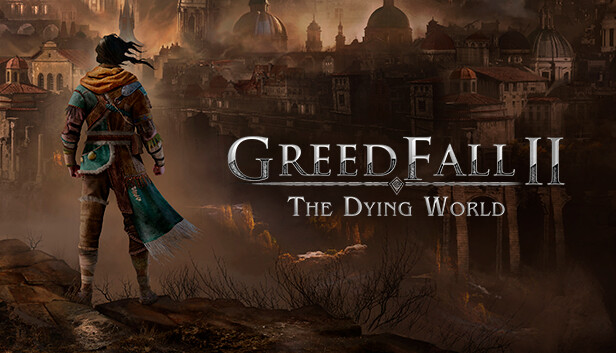 GreedFall II: The Dying World - EARLY ACCESS