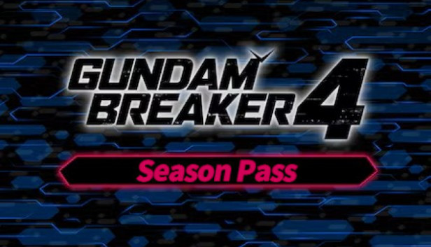 

GUNDAM BREAKER 4 Season Pass