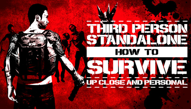 

How to Survive Third Person Standalone