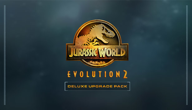 

Jurassic World Evolution 2: Deluxe Upgrade Pack