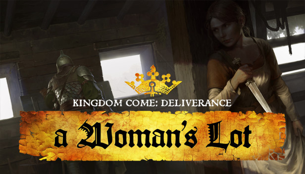 

Kingdom Come: Deliverance - A Woman's Lot