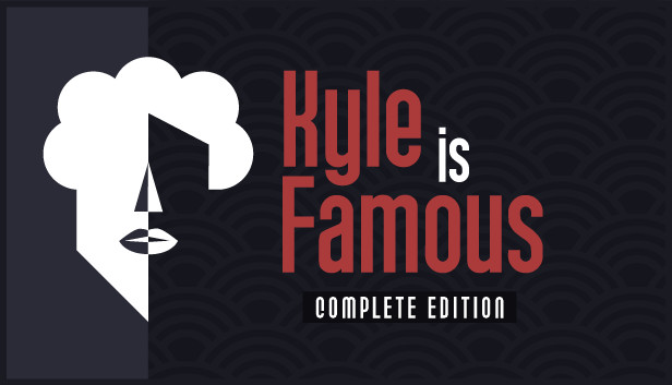 Kyle is Famous Complete Edition