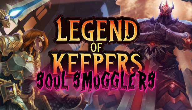 

Legend of Keepers: Soul Smugglers (EU)