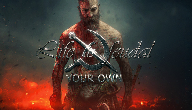 

Life is Feudal: Your Own