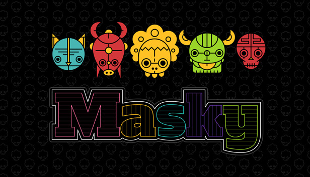 

Masky