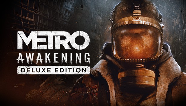 

Metro Awakening VR Deluxe Edition