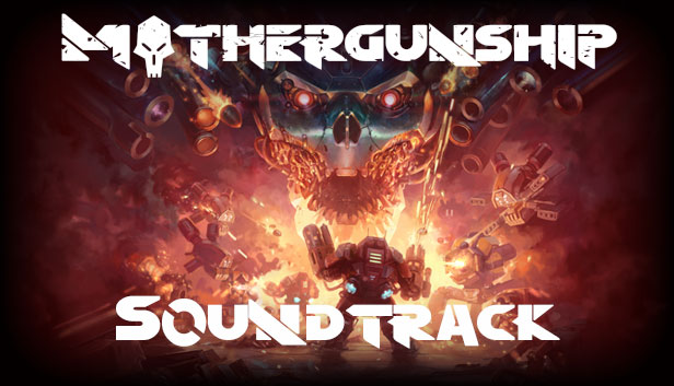 MOTHERGUNSHIP OST