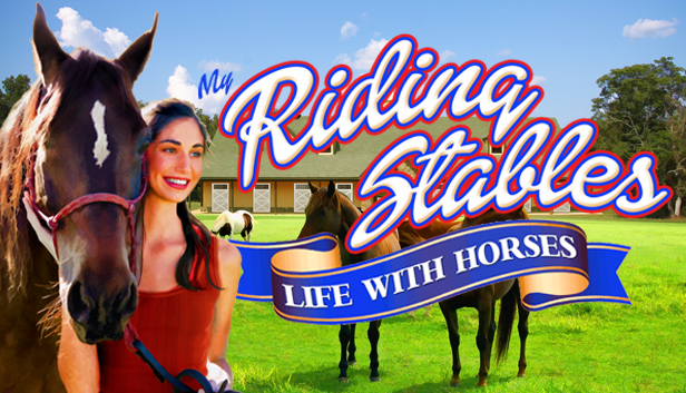 

My Riding Stables: Life with Horses