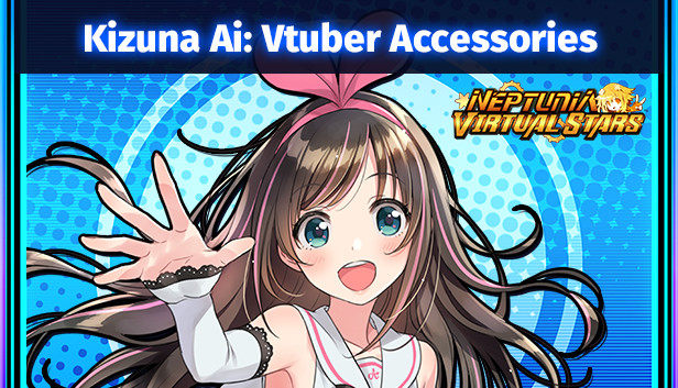 

Neptunia Virtual Stars - Kizuna Ai Vtuber Accessories DLC