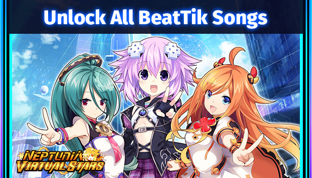 

Neptunia Virtual Stars - Unlock All BeatTik Songs DLC