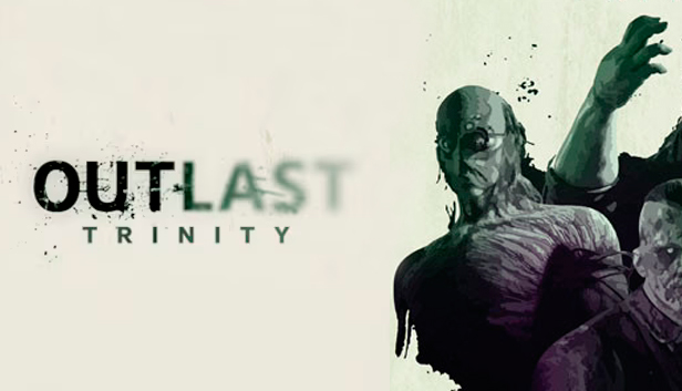 Outlast Trinity