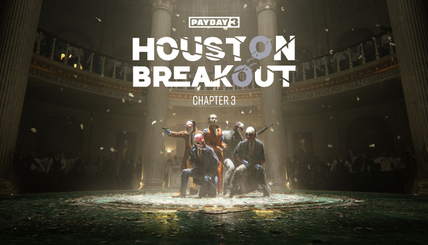 

PAYDAY 3: Chapter 3 - Houston Breakout DLC