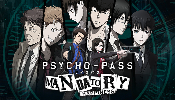 

PSYCHO-PASS: Mandatory Happiness