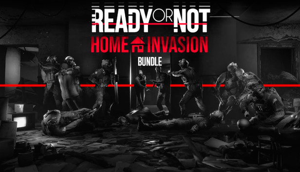 

Ready or Not Home Invasion Bundle