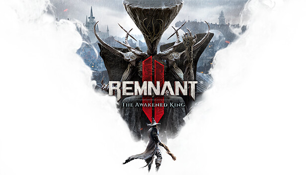 Remnant II - The Awakened King