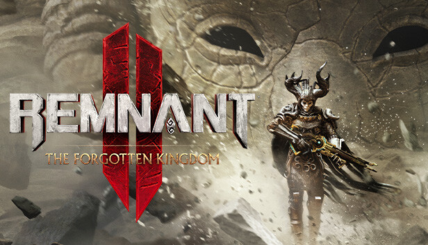 

Remnant II - The Forgotten Kingdom