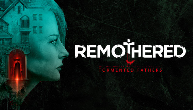 

Remothered Tormented Fathers