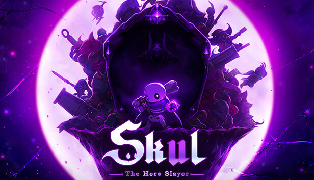 

Skul: The Hero Slayer