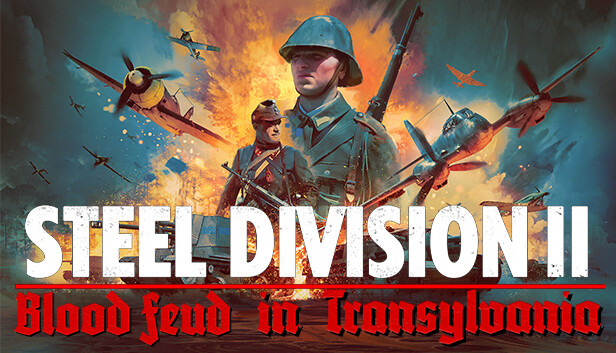 

Steel Division 2 - Blood Feud in Transylvania