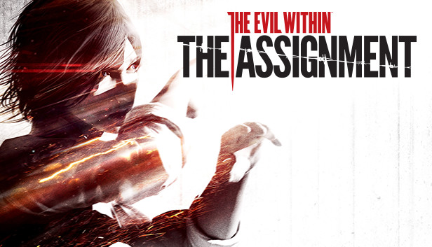 The Evil Within The Assignment