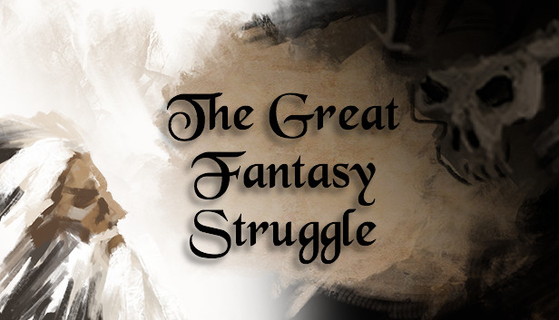 

The Great Fantasy Struggle