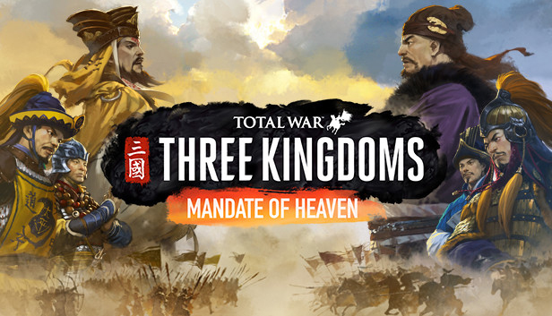 

Total War: THREE KINGDOMS - Mandate of Heaven